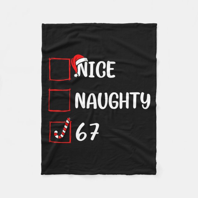 Christmas List Nice Naughty 6 7 Funny Six Seven Me Fleece Blanket (Front)