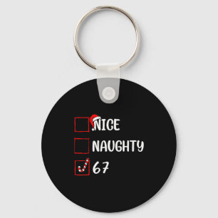 Christmas List Nice Naughty 6 7 Funny Six Seven Me Key Ring