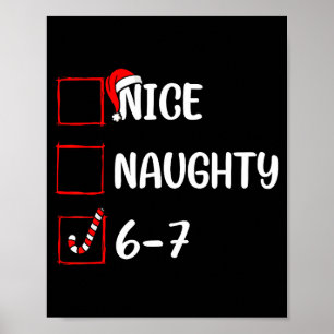 Christmas List Nice Naughty 6 7 Funny Six Seven Me Poster
