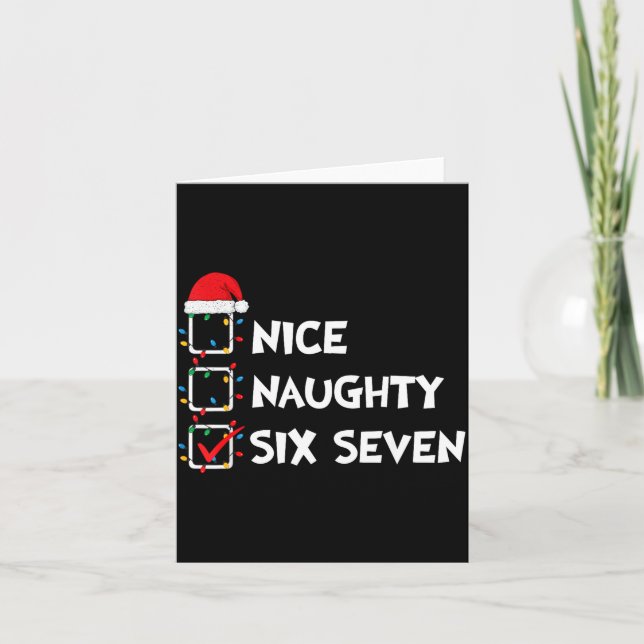Christmas List Nice Naughty Six Seven Meme 67 6 7  Card (Front)