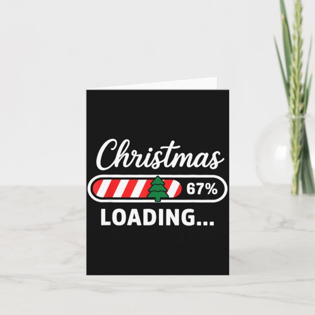 Christmas Loading 67% Funny 6 7 Meme Xmas Gen Alph Card (Front)