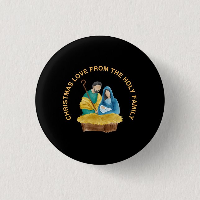 CHRISTMAS LOVE FROM THE HOLY FAMILY 3 CM ROUND BADGE (Front)