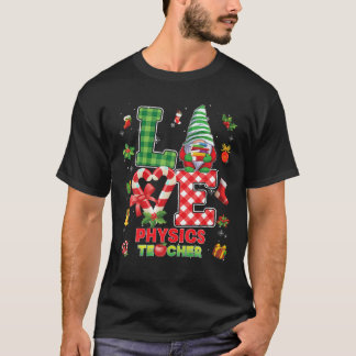 Christmas Love Physics Teacher Gnome Candy Cane Ug T-Shirt