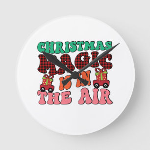 Christmas Magic Is In The Air Round Clock
