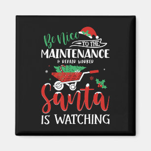 Christmas Maintenance Repair Worker Santa Be Nice Magnet