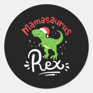 Christmas Mama Saurus Rex Dinosaur Mother Xmas Classic Round Sticker