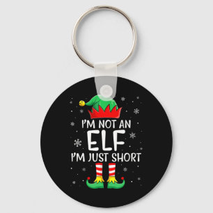 Christmas Matching Family I'm Not An Elf Im Just S Key Ring