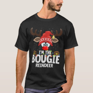 Christmas Matching I m The Bougie Reindeer  T-Shirt