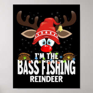 Christmas Matching I'm The B Fishing Reindeer  Poster