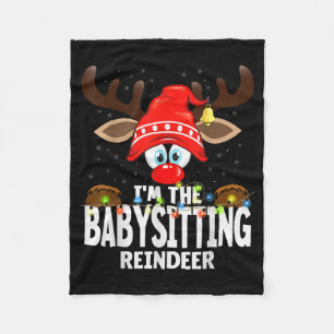 Christmas Matching I'm The Babysitting Reindeer  Fleece Blanket