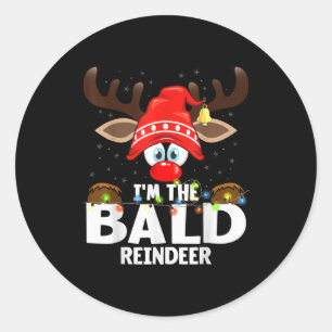 Christmas Matching I'm The Bald Reindeer Classic Round Sticker