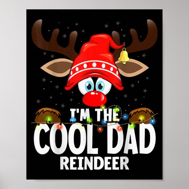 Christmas Matching I'm The Cool Dad Reindeer  Poster (Front)
