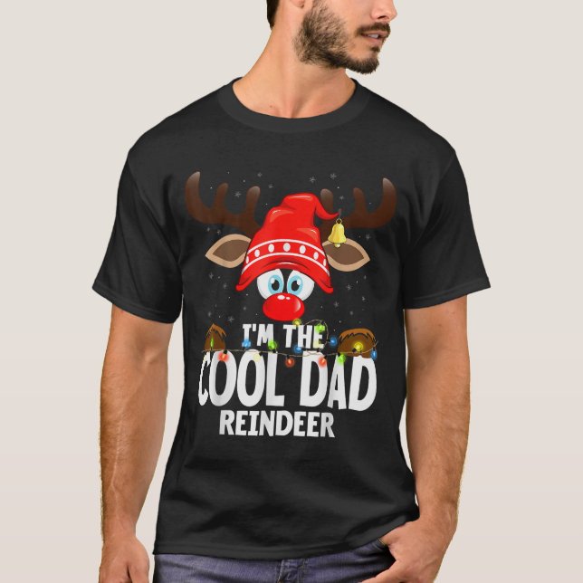 Christmas Matching I'm The Cool Dad Reindeer  T-Shirt (Front)