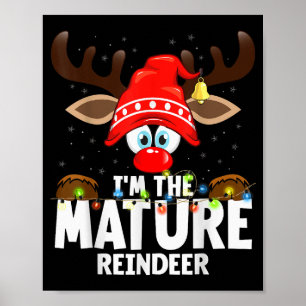 Christmas Matching I'm The Mature Reindeer  Poster