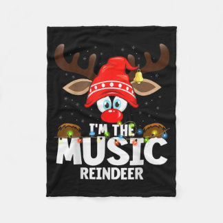 Christmas Matching I'm The Music Reindeer  Fleece Blanket