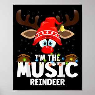 Christmas Matching I'm The Music Reindeer Poster