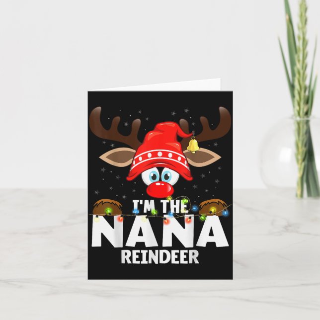 Christmas Matching I'm The Nana Reindeer  Card (Front)