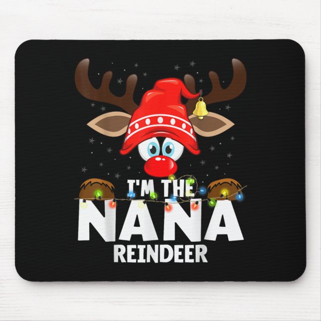 Christmas Matching I'm The Nana Reindeer  Mouse Mat (Front)