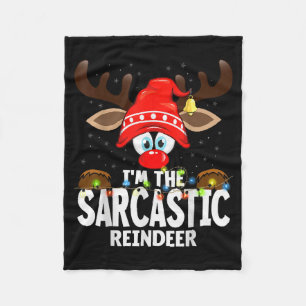 Christmas Matching I'm The Sarcastic Reindeer Fleece Blanket