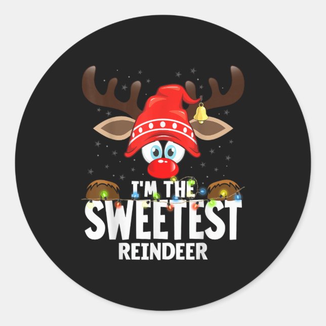 Christmas Matching I'm The Sweetest Reindeer  Classic Round Sticker (Front)