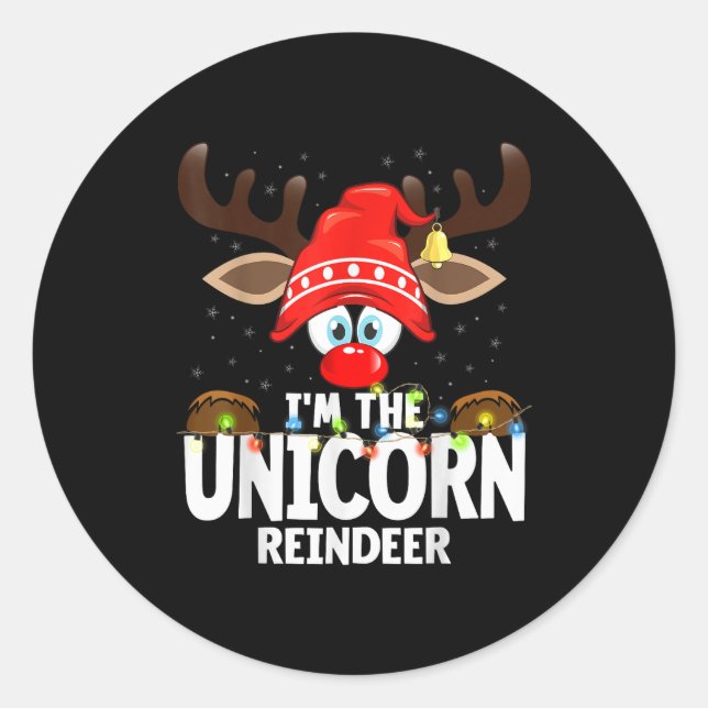 Christmas Matching I'm The Unicorn Reindeer  Classic Round Sticker (Front)