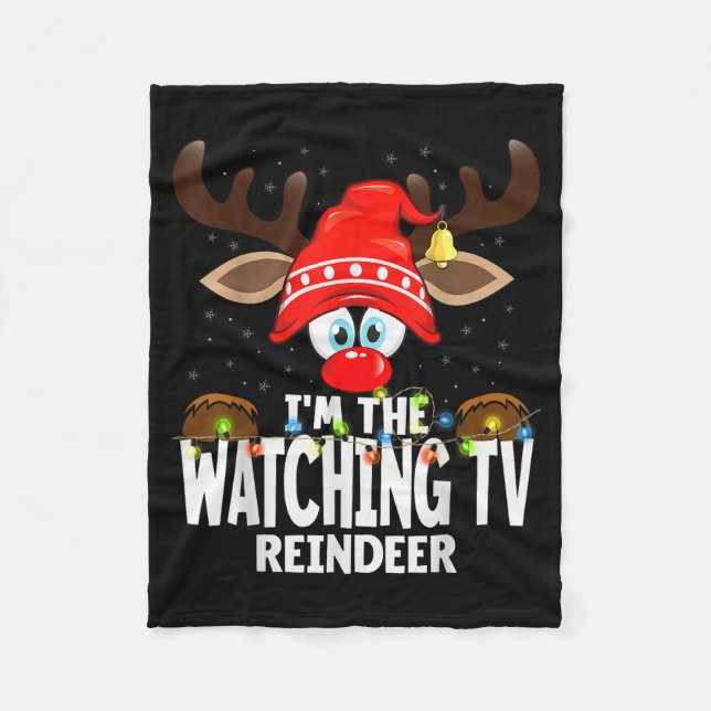 Christmas Matching I'm The Watching Tv Reindeer  Fleece Blanket (Front)