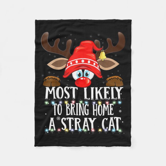 Christmas Matching Most Likely To Bring Home A Str Fleece Blanket (Front)