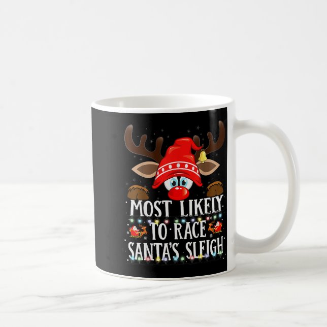 Christmas Matching Most Likely To Race Santa’s Sle Coffee Mug (Right)