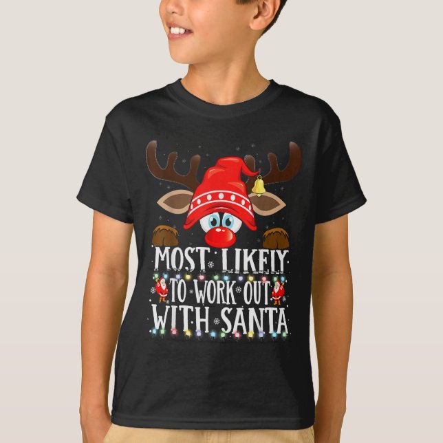 Christmas Matching Most Likely To Work Out With Sa T-Shirt (Front)