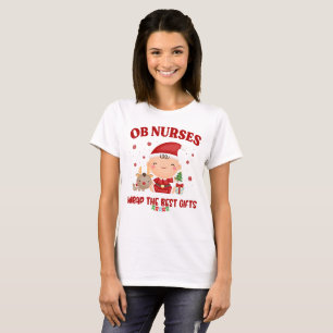 Christmas Matching OB Nurses Wrap The Best Gifts T-Shirt