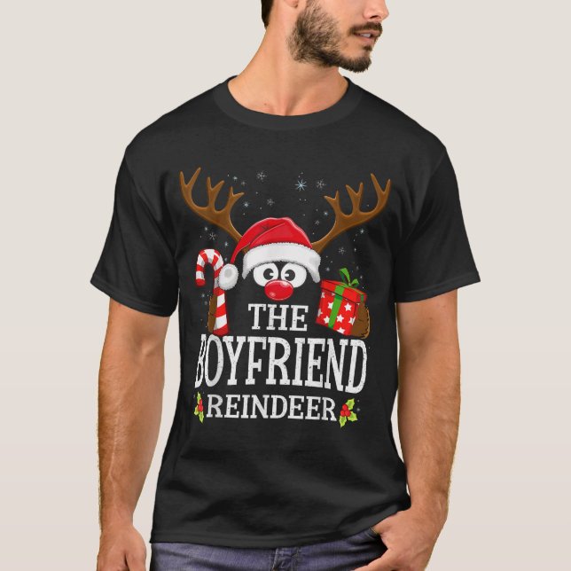 Christmas Matching The Boyfriend Reindeer Family  T-Shirt (Front)