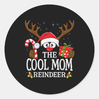 Christmas Matching The Cool Mom Reindeer Family  Classic Round Sticker