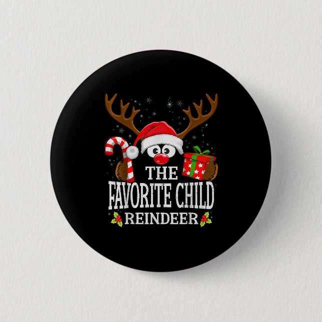 Christmas Matching The Favorite Child Reindeer Fam 6 Cm Round Badge (Front)