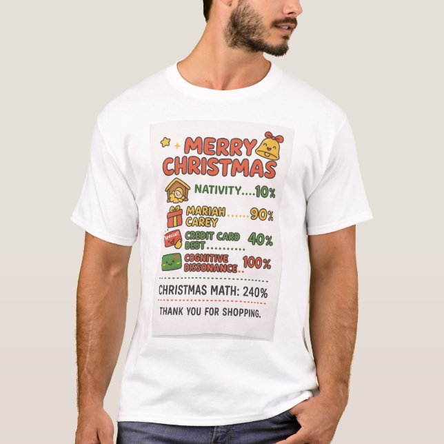 Christmas Math 240% Reality Check" T-Shirt (Front)
