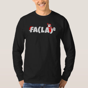 Christmas Math Teacher Fa La8 Equations Fa La La L T-Shirt