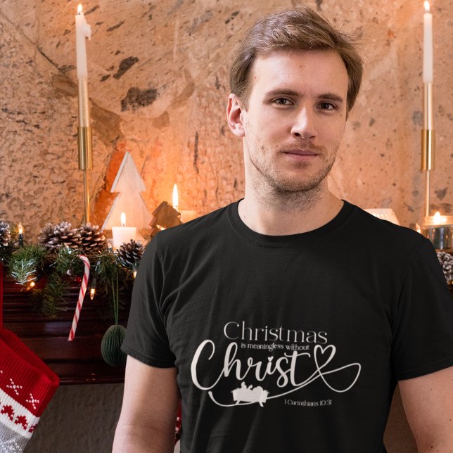 CHRISTMAS MEANINGLESS WITHOUT CHRIST Men's T-Shirt (Creator Uploaded)