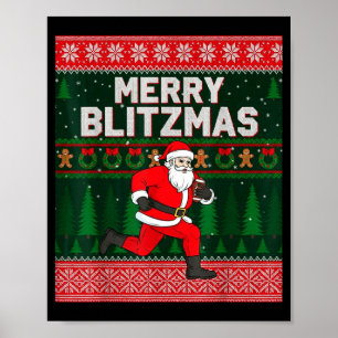 Christmas Merry Blitzmas Santa Football Ugly Sweat Poster