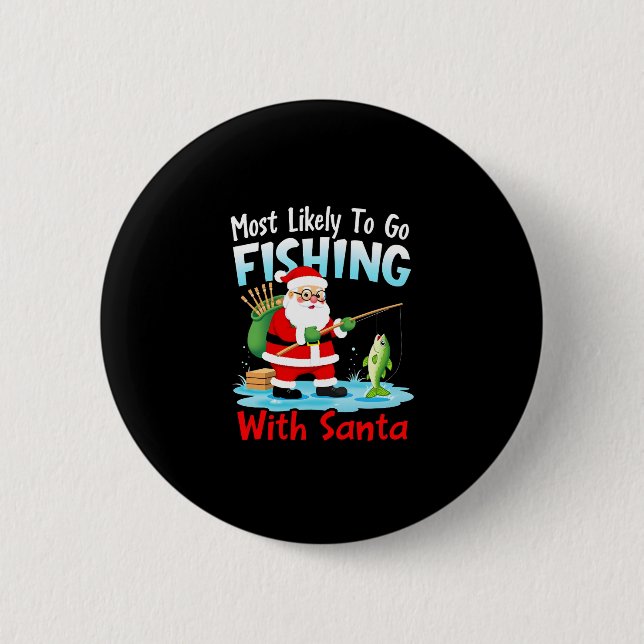 Christmas Merry Christmas For Gift Fishing Santa ( 6 Cm Round Badge (Front)