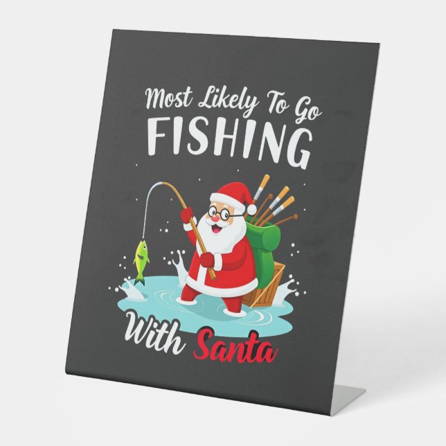 Christmas Merry Christmas For Gift Fishing Santa Pedestal Sign (Front)