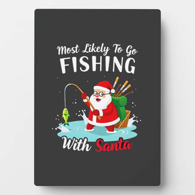 Christmas Merry Christmas For Gift Fishing Santa Plaque (Front)