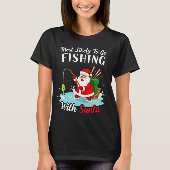 Christmas Merry Christmas For Gift Fishing Santa T-Shirt (Front)