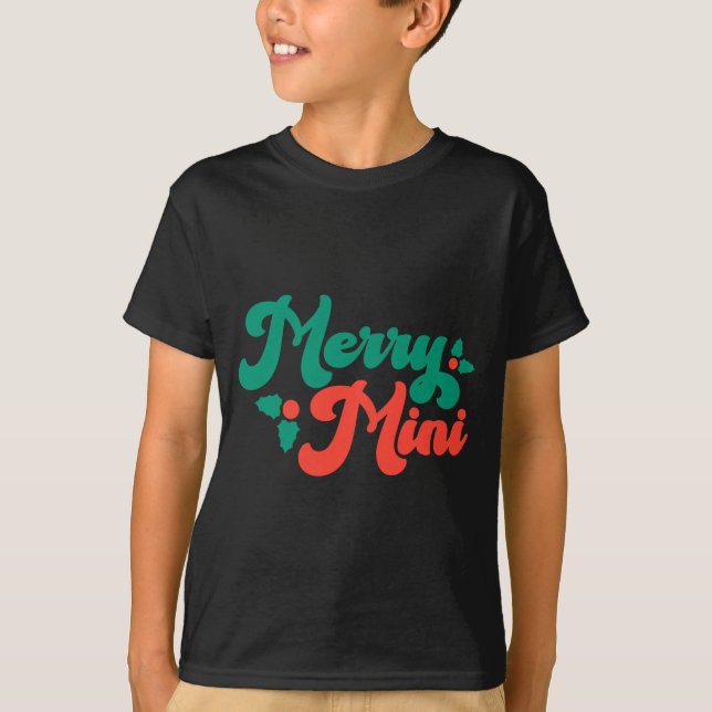 Christmas Merry Mini Cute Modern Tygraphy Script B T-Shirt (Front)