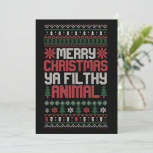 Christmas Merry Xmas Ya Filthy Animal Meme Ugly Invitation