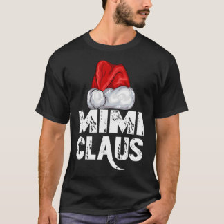 Christmas Mimi Claus Santa Hat Xmas Matching Famil T-Shirt