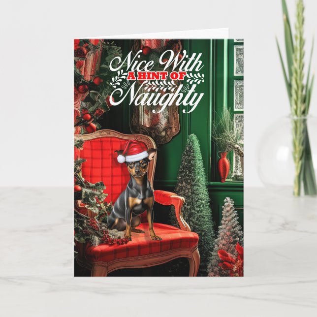 Christmas Miniature Pinscher Dog Naughty or Nice Holiday Card (Front)
