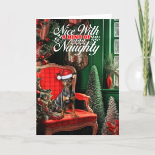 Christmas Miniature Pinscher Dog Naughty or Nice Holiday Card