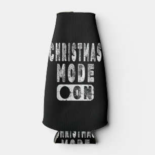 Christmas Mode On - Fun Christmas Holiday Bottle Cooler