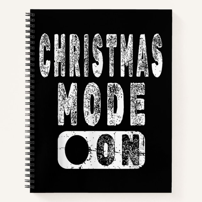 Christmas Mode On - Fun Christmas Holiday Notebook (Front)
