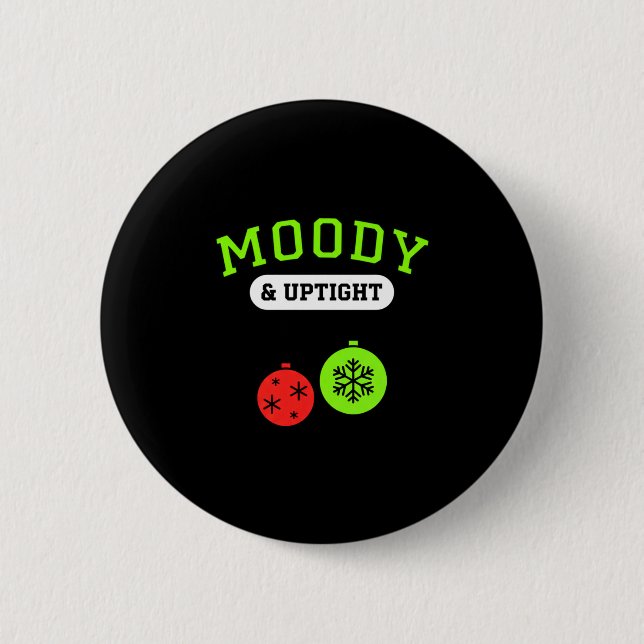 Christmas Moody &amp; Uptight Funny Xmas Holiday S 6 Cm Round Badge (Front)