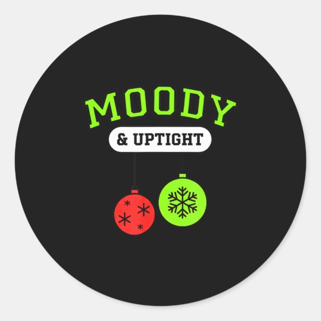 Christmas Moody &amp; Uptight Funny Xmas Holiday S Classic Round Sticker (Front)